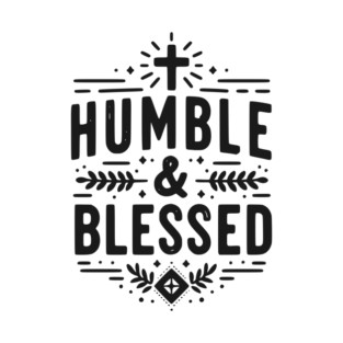 Humble and Blessed T-Shirt