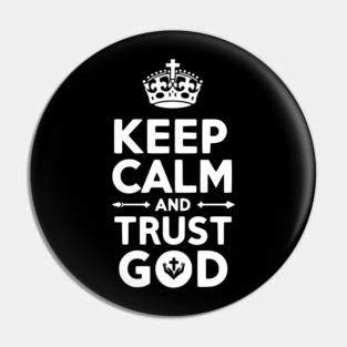 Keep Calm and Trust God Pin