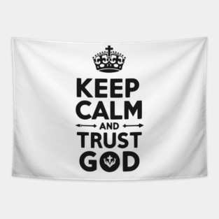 Keep Calm and Trust God Tapestry