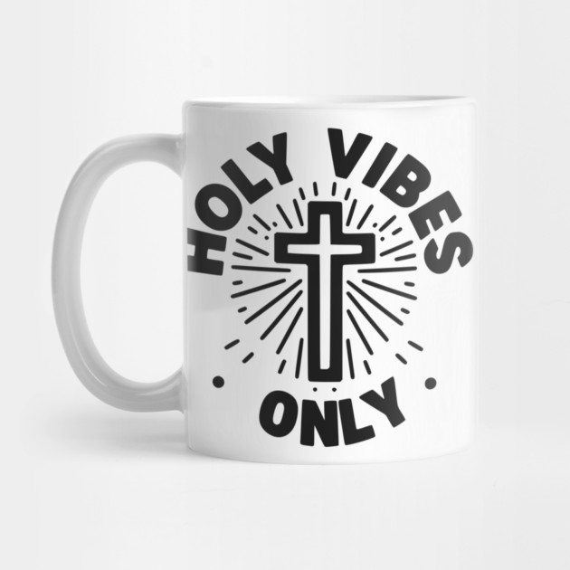 Holy Vibes Only by Frank Ring