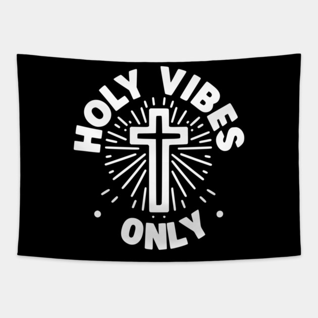 Holy Vibes Only Tapestry by Frank Ring