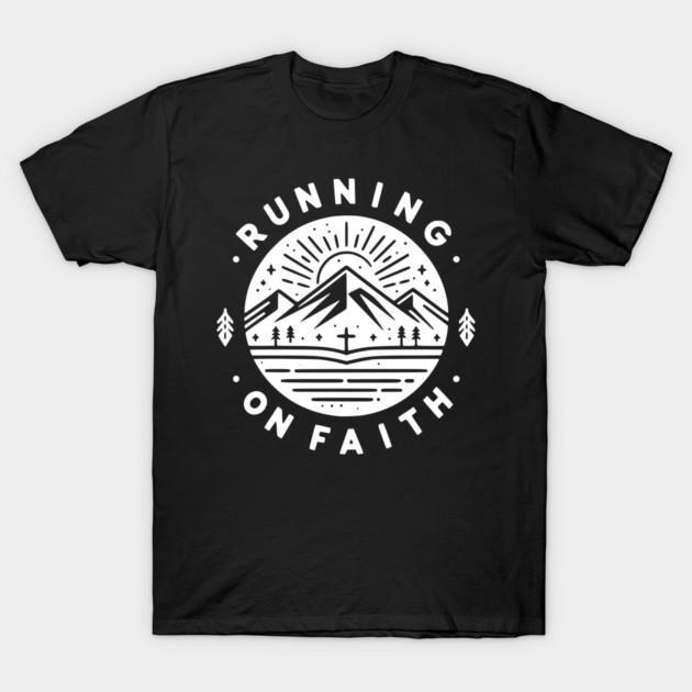 Running on Faith T-Shirt by Frank Ring
