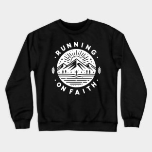Running on Faith Crewneck Sweatshirt