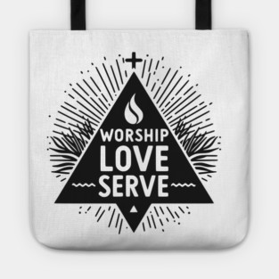 Worship Love Serve Tote