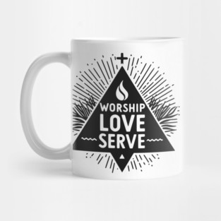 Worship Love Serve Mug