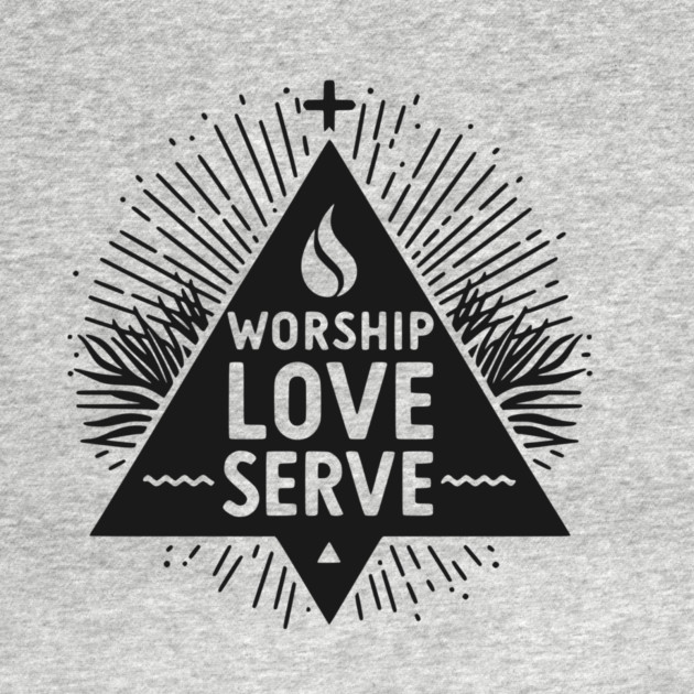 Worship Love Serve by Frank Ring
