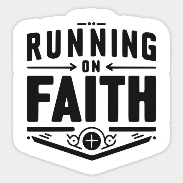 Running on Faith Sticker by Frank Ring