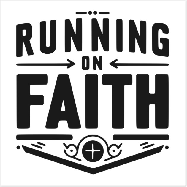 Running on Faith Wall Art by Frank Ring