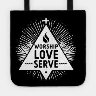 Worship Love Serve Tote