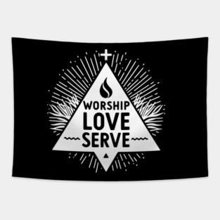 Worship Love Serve Tapestry