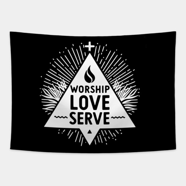 Worship Love Serve Tapestry by Frank Ring