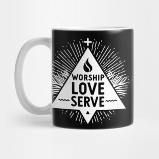 Worship Love Serve Mug