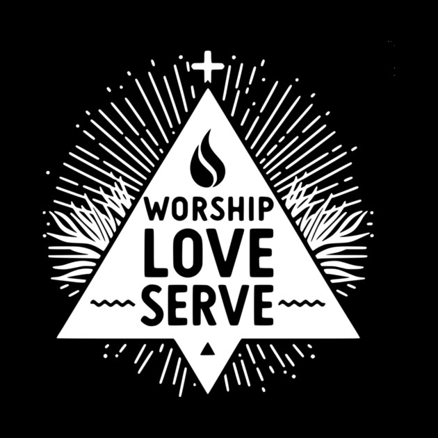 Worship Love Serve by Frank Ring