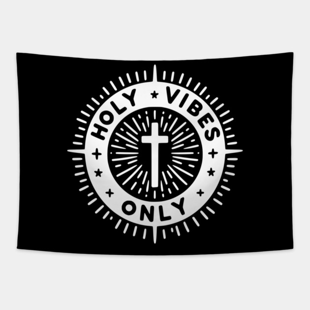 Holy Vibes Only Tapestry by Frank Ring