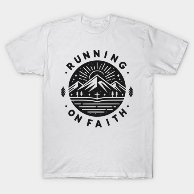 Running on Faith T-Shirt by Frank Ring