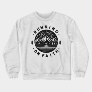 Running on Faith Crewneck Sweatshirt