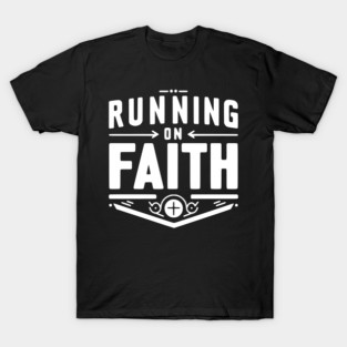 Running on Faith T-Shirt