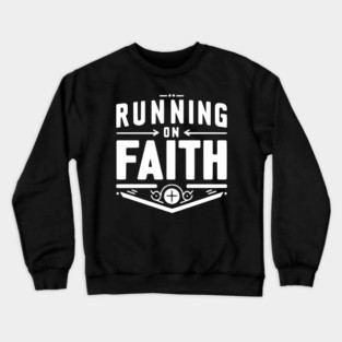 Running on Faith Crewneck Sweatshirt