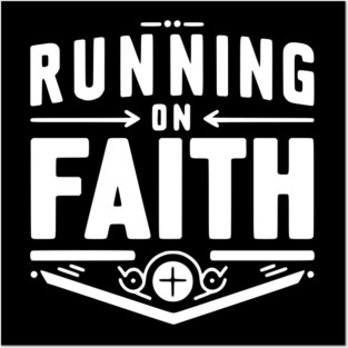 Running on Faith Posters and Art