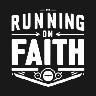 Running on Faith T-Shirt