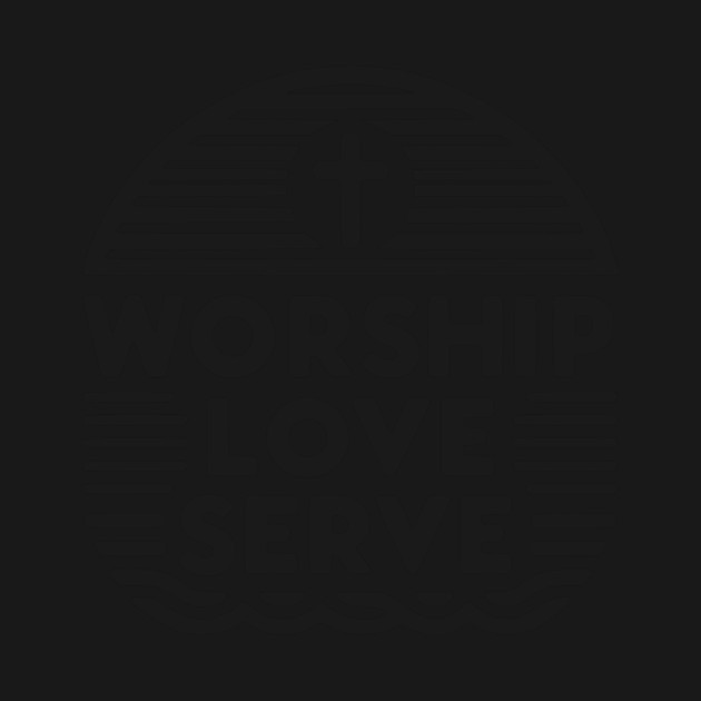 Worship Love Serve by Frank Ring