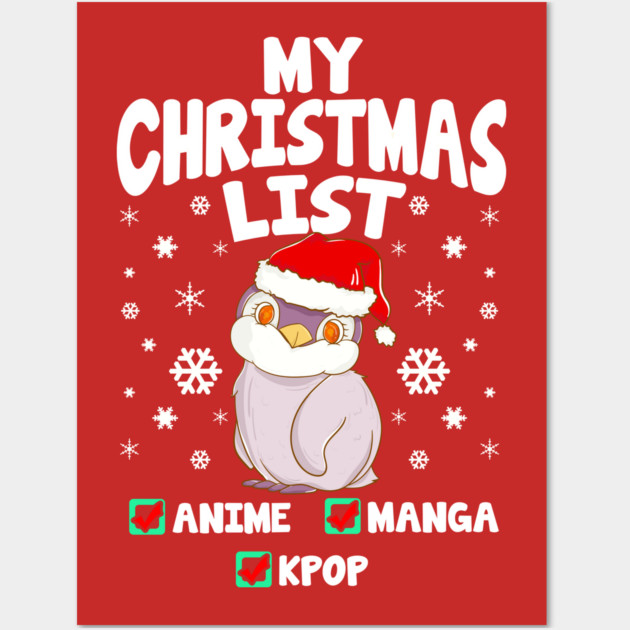 My Christmas List Anime Manga Kpop Wall Art by creative