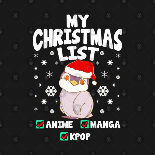 My Christmas List Anime Manga Kpop by creative