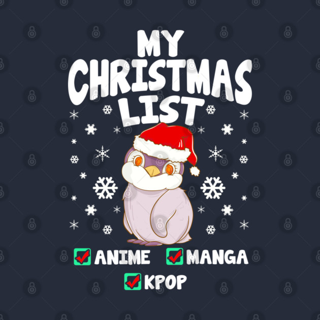 My Christmas List Anime Manga Kpop by creative