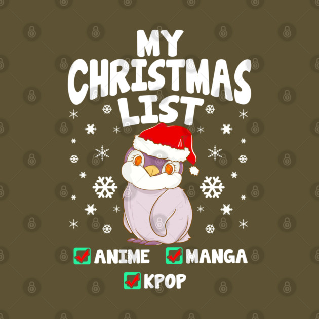 My Christmas List Anime Manga Kpop by creative