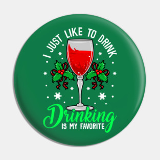 Funny Xmas Wine Drinking Christmas Gift Pin