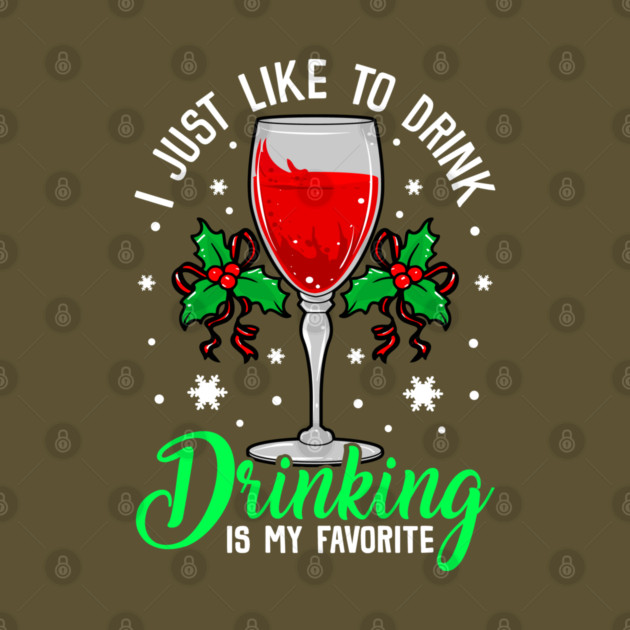 Funny Xmas Wine Drinking Christmas Gift by creative