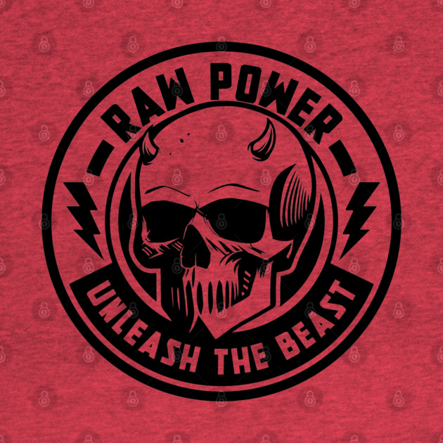 RAW POWER by artslaves