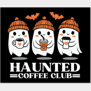 Haunted Coffee Club. Cute Ghosts Drinking Coffee Funny Halloween Costume Posters and Art