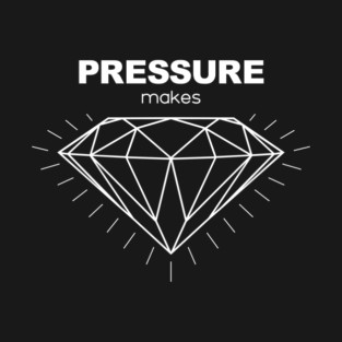 Pressure Makes Diamonds- for dark shirts T-Shirt