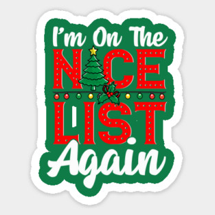 Im on the Nice List Again Santa Christmas Funny Magnet