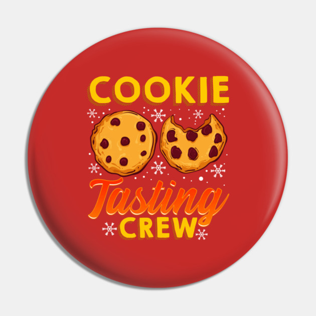 Cookie Tasting Crew Christmas Funny Pin by creative