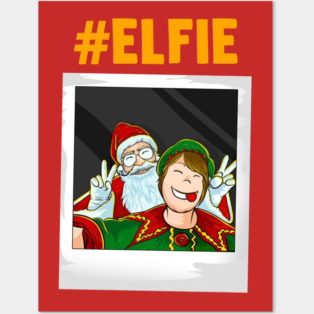 Let me take an #elfie selfie Christmas Funny Wall Art by creative