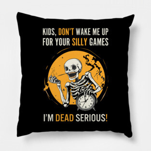 Don't Awake Dead - Halloween - FunnyTee Pillow