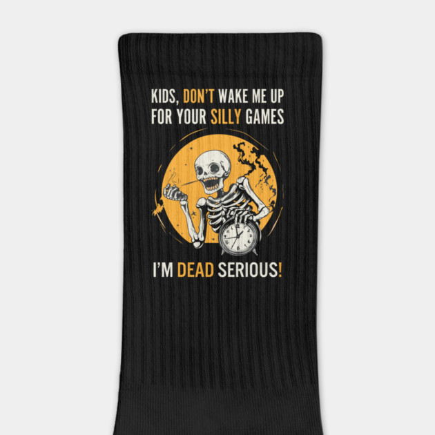 Don't Awake Dead - Halloween - FunnyTee by TuncGK