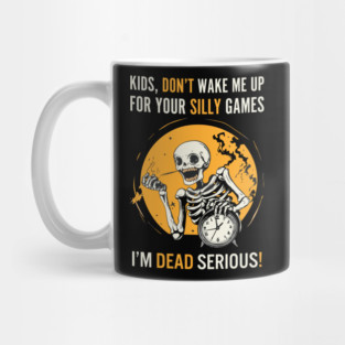 Don't Awake Dead - Halloween - FunnyTee Mug