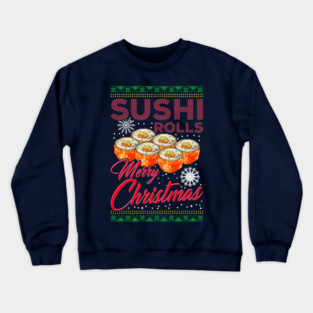 Sushi Ugly Christmas Sweater Style Funny Humor Crewneck Sweatshirt