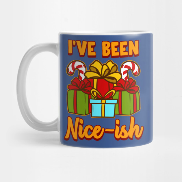 I’ve Been Nice-ish Christmas Funny Humor by creative