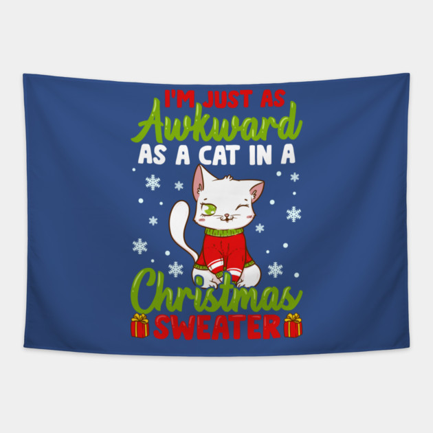 I’m Just as awkward as a Cat in a Christmas Sweater Funny Humor Tapestry by creative