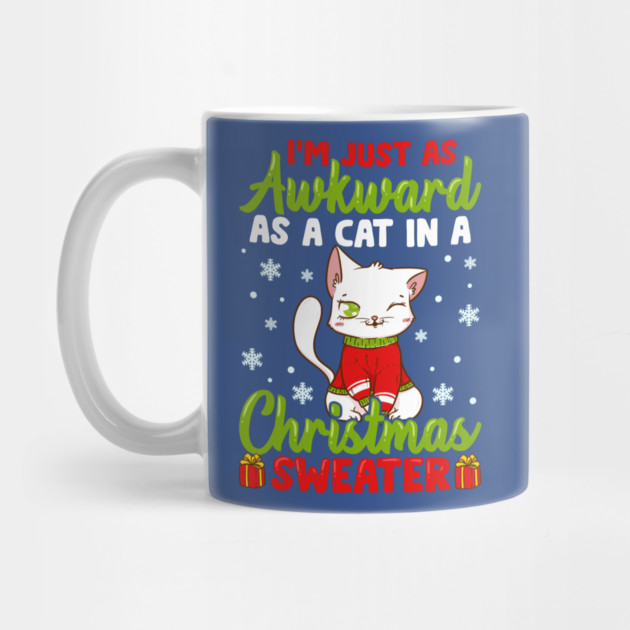 I’m Just as awkward as a Cat in a Christmas Sweater Funny Humor by creative