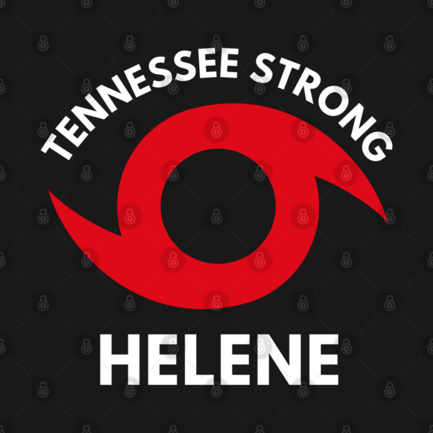 Tennessee Strong - Helene by MtWoodson