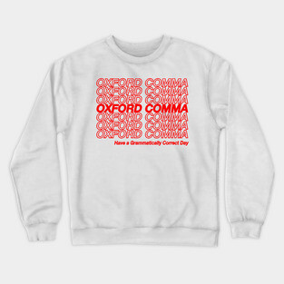 Oxford Comma Type - Humorous Typography Design Crewneck Sweatshirt