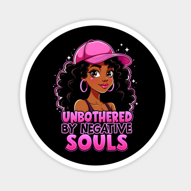Unbothered by Negative Souls Magnet by UrbanLifeApparel