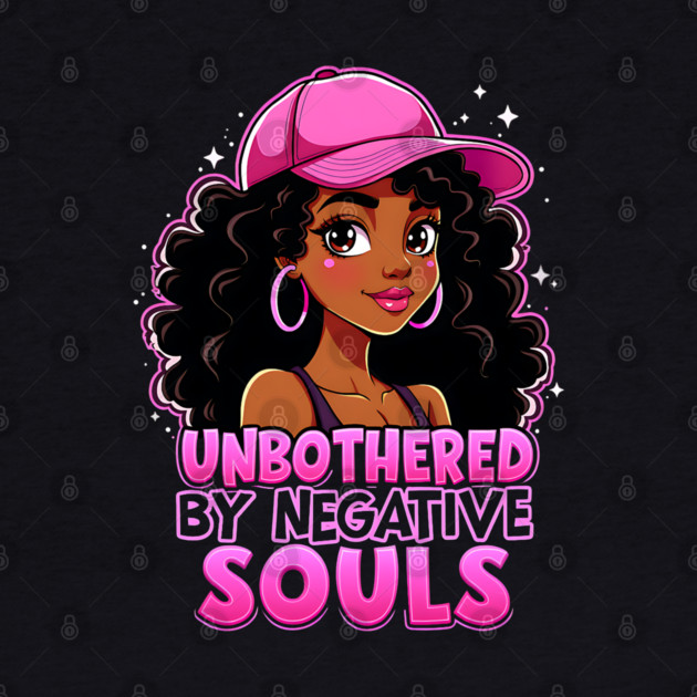 Unbothered by Negative Souls by UrbanLifeApparel
