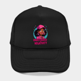 Unbothered by Negativity Hat