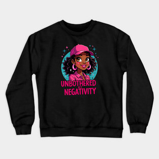 Unbothered by Negativity Crewneck Sweatshirt